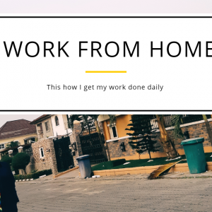 8 tips on how i work from home prior to #COVID-19