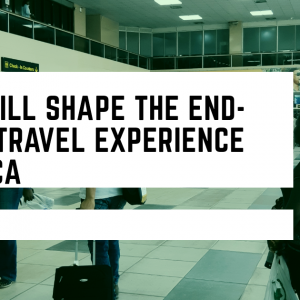 What will shape the end-to-end travel experience for Africa?
