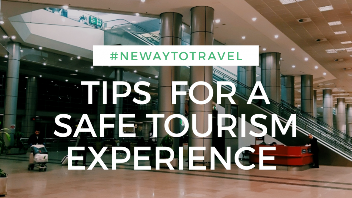 TIPS FOR A SAFE TOURISM EXPERIENCE